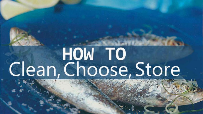 Fish: How to Clean, How to Choose, How to Store and More
