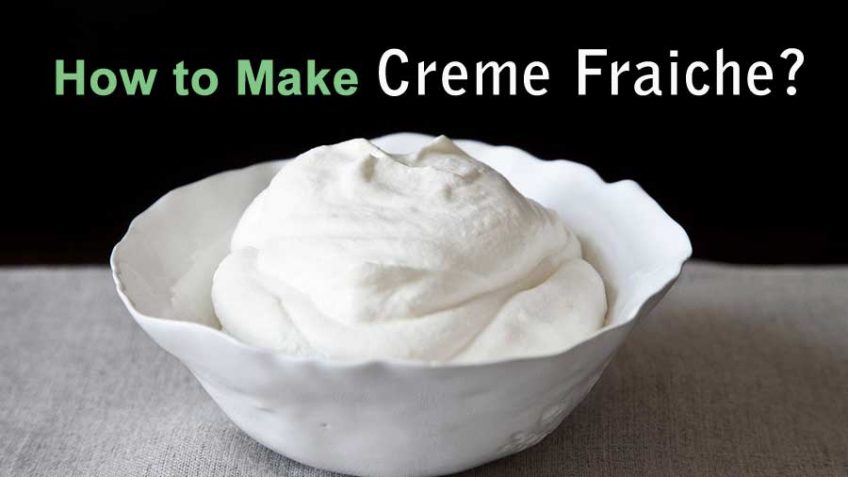 How to Make Creme Fraiche?